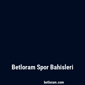 Betloram Spor Bahisleri
